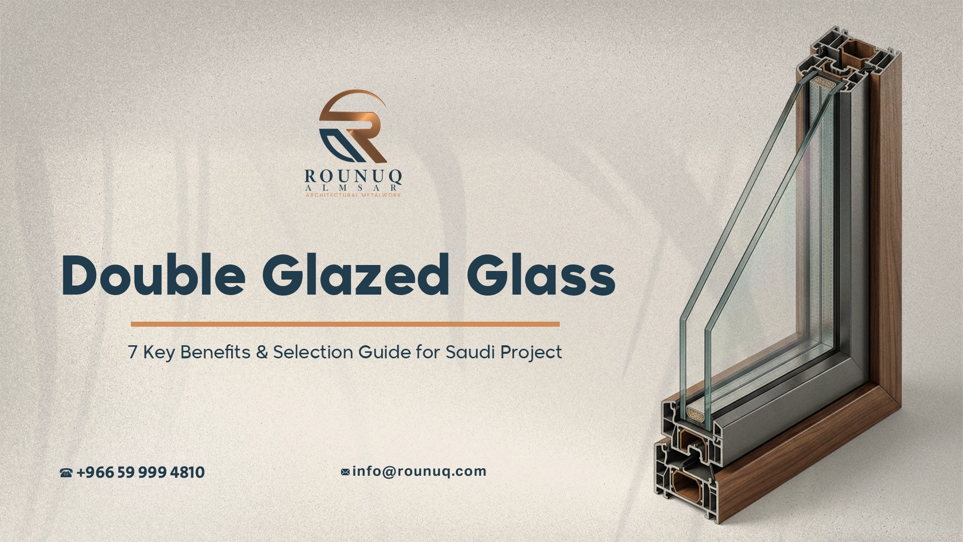 Double Glazed Glass: 7 Key Benefits & Selection Guide for Saudi Project