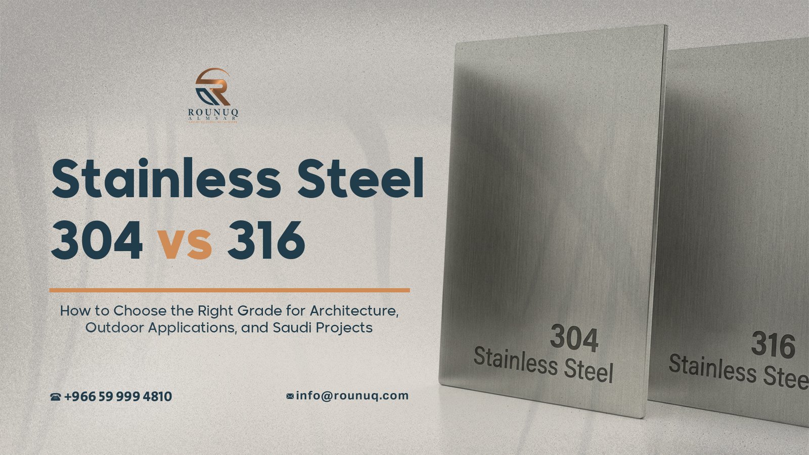 Stainless Steel 304 vs 316: How to Choose the Right Grade for Architecture, Applications, and Saudi Projects