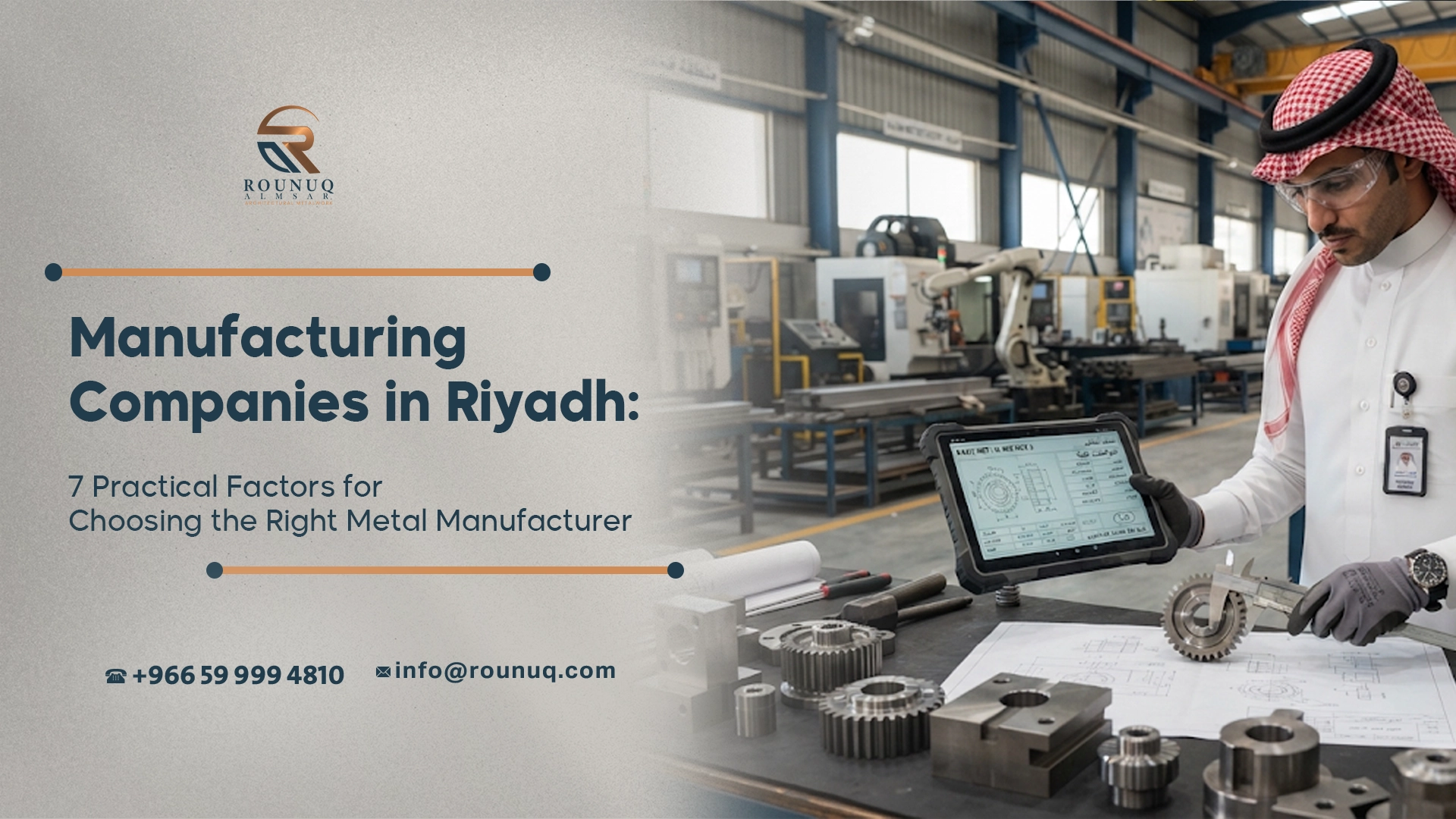 Manufacturing Companies in Riyadh: 7 Practical Factors for Choosing the Right Metal Manufacturer