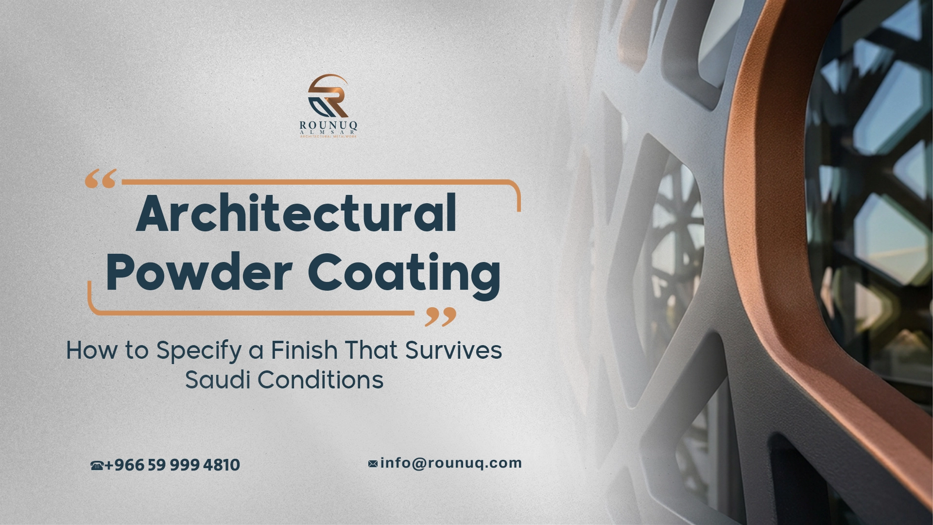 Architectural Powder Coating: How to Specify a Finish That Survives Saudi Conditions